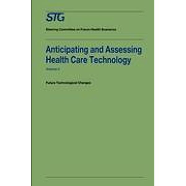 Anticipating and Assessing Health Care Technology, Volume 2, Springer