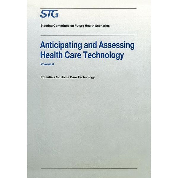 Anticipating and Assessing Health Care Technology / Future Health Scenarios, Scenario Commission on Future Health Care Technology