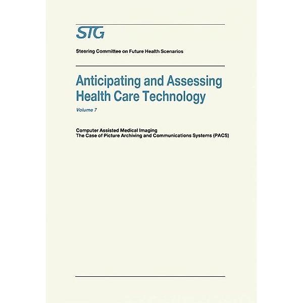 Anticipating and Assessing Health Care Technology / Future Health Scenarios, Scenario Commission on Future Health Care Technology