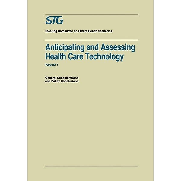 Anticipating and Assessing Health Care Technology / Future Health Scenarios