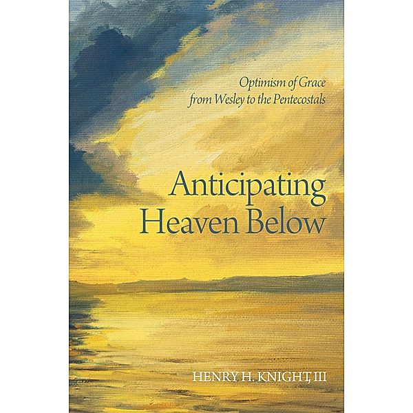 Anticipating Heaven Below, Henry H. III Knight
