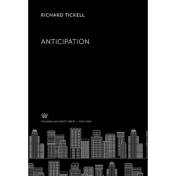 Anticipation, Richard Tickell