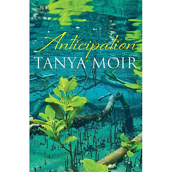 Anticipation, Tanya Moir
