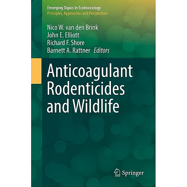 Anticoagulant Rodenticides and Wildlife / Emerging Topics in Ecotoxicology Bd.5
