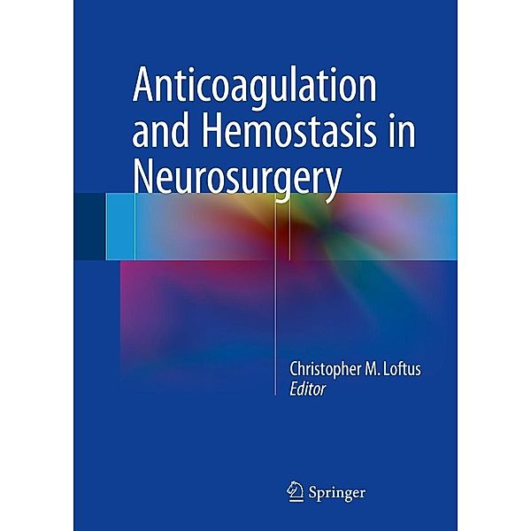 Anticoagulation and Hemostasis in Neurosurgery