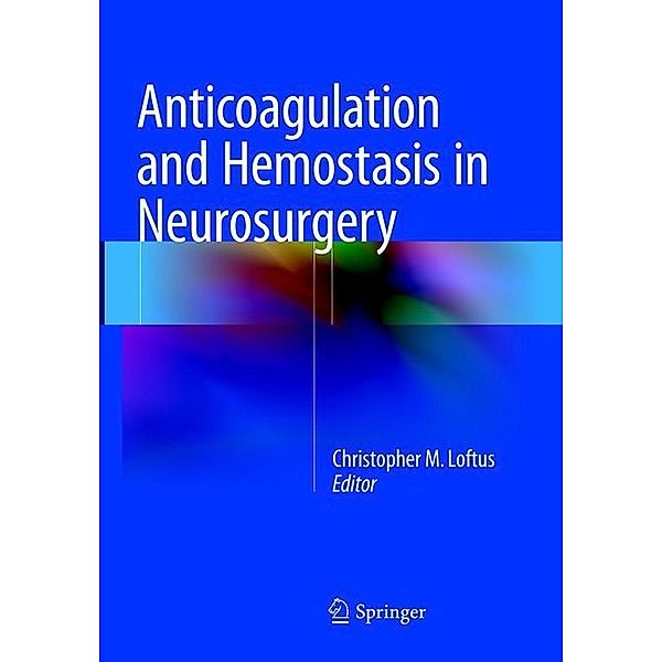 Anticoagulation and Hemostasis in Neurosurgery