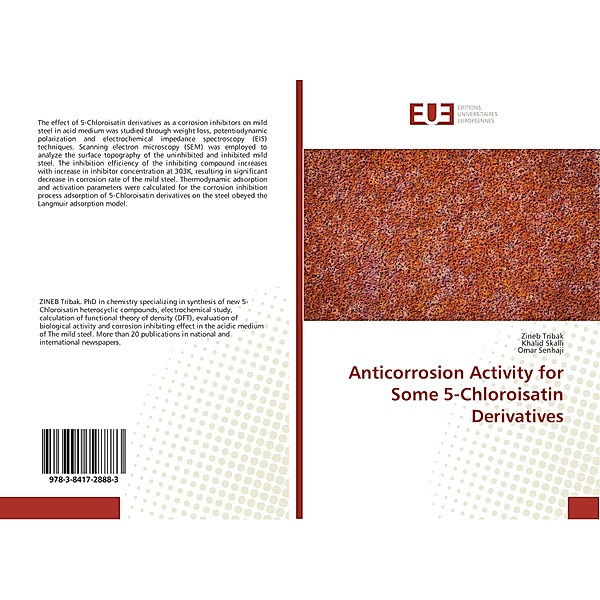 Anticorrosion Activity for Some 5-Chloroisatin Derivatives, Zineb Tribak, Khalid Skalli, Omar Senhaji