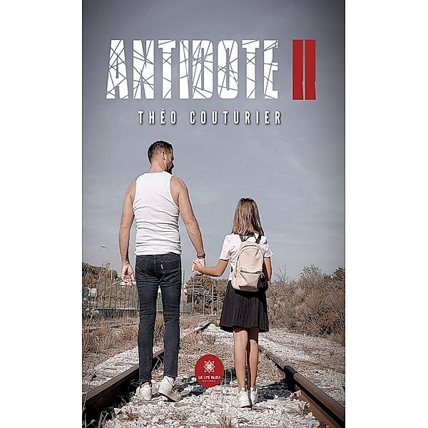 Antidote II / Antidote Bd.2, Théo Couturier