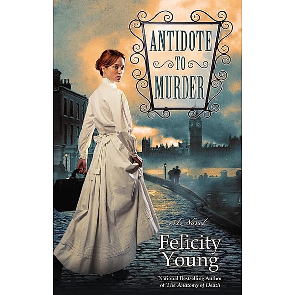 Antidote to Murder / A Dr. Dody McCleland Mystery, Felicity Young