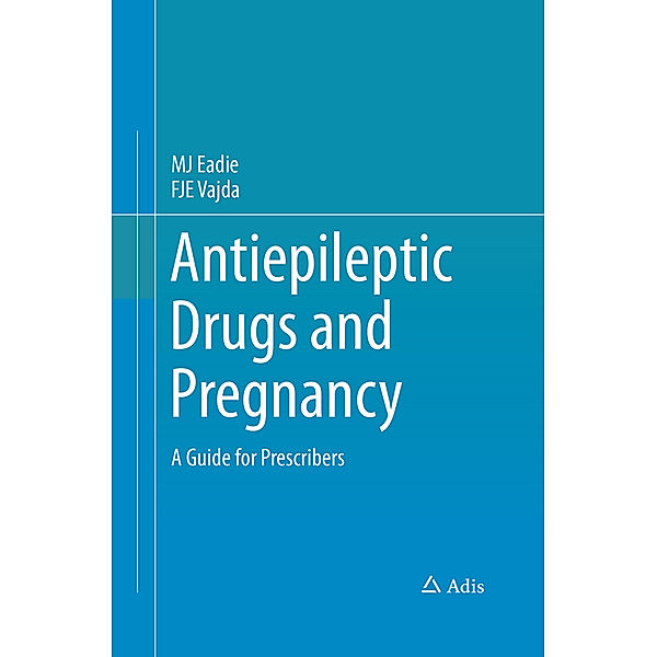 Antiepileptic Drugs and Pregnancy, MJ Eadie, FJE Vajda