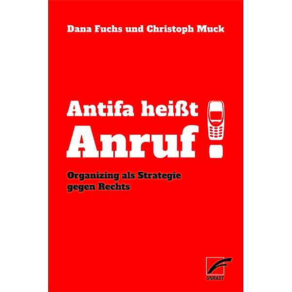 Antifa heisst Anruf!, Dana Fuchs, Christoph Muck