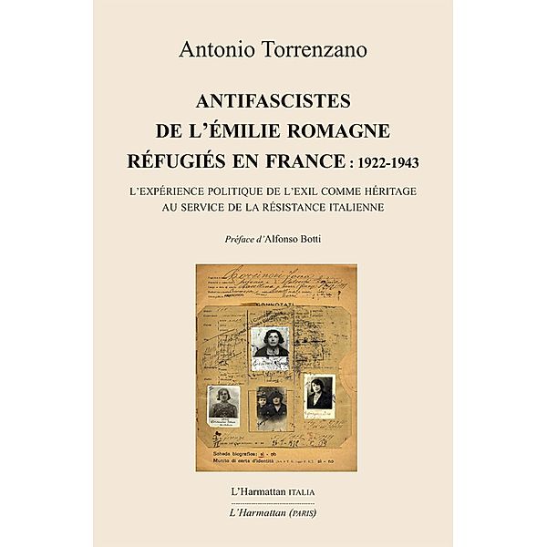 Antifascistes de l'Emilie Romagne refugies en France : 1922-1943, Torrenzano Antonio Torrenzano