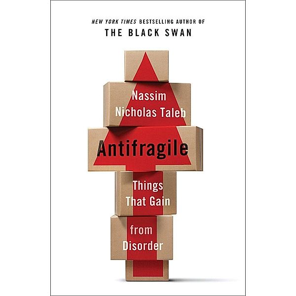 Antifragile, Nassim Nicholas Taleb