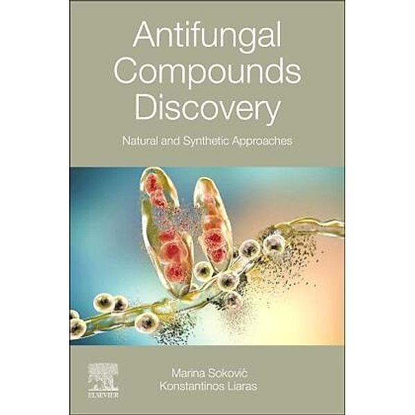 Antifungal Compounds Discovery, Marina Sokovic, Konstantinos Liaras