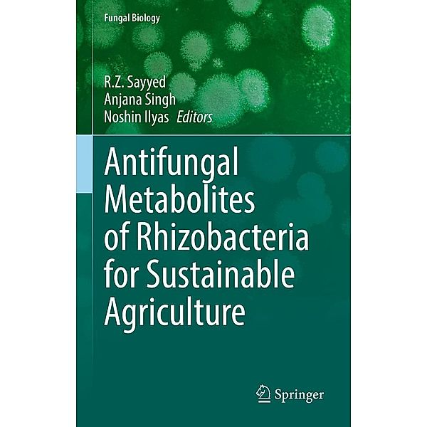 Antifungal Metabolites of Rhizobacteria for Sustainable Agriculture / Fungal Biology