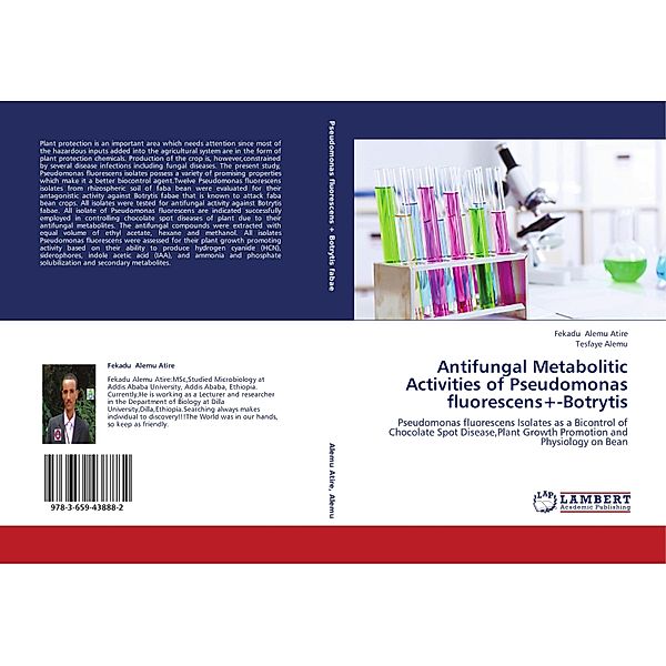 Antifungal Metabolitic Activities of Pseudomonas fluorescens+-Botrytis, Fekadu Alemu Atire, TESFAYE ALEMU