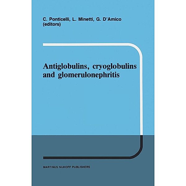 Antiglobulins, cryoglobulins and glomerulonephritis / Developments in Nephrology Bd.16