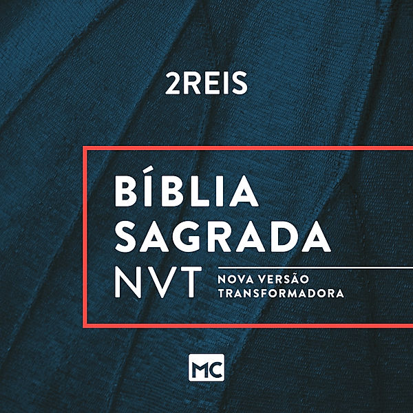 Antigo Testamento - 12 - Bíblia NVT - 2Reis, Editora Mundo Cristão