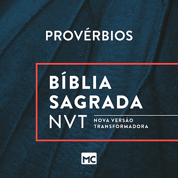 Antigo Testamento - 20 - Bíblia NVT - Provérbios, Editora Mundo Cristão