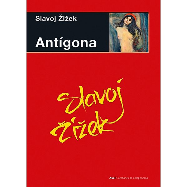 Antígona / Cuestiones de Antagonismo Bd.99, Slavoj Zizek