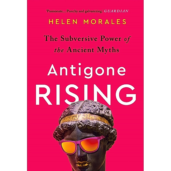 Antigone Rising, Helen Morales
