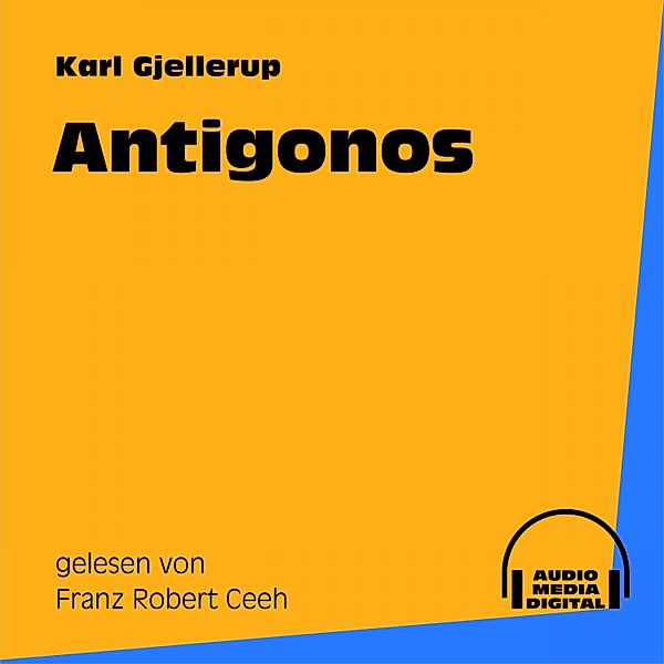 Antigonos, Karl Gjellerup