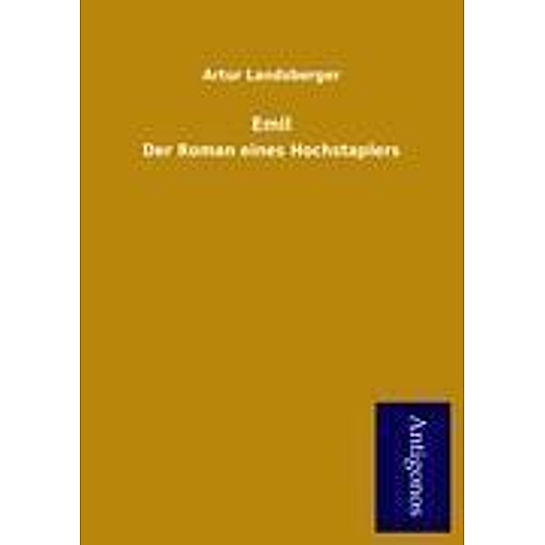 Antigonos / Emil, Artur Landsberger