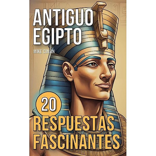 Antiguo Egipto, Mike Ciman