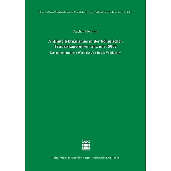 Antiintellektualismus in der böhmischen Franziskanerobservanz um 1500?, Stephan Flemmig