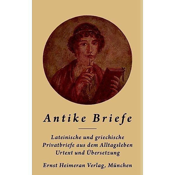 Antike Briefe / Sammlung Tusculum