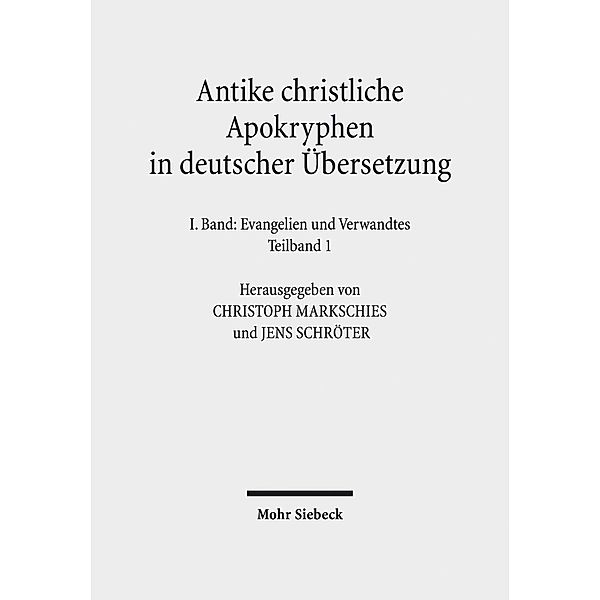 Antike christliche Apokryphen in deutscher Übersetzung 1