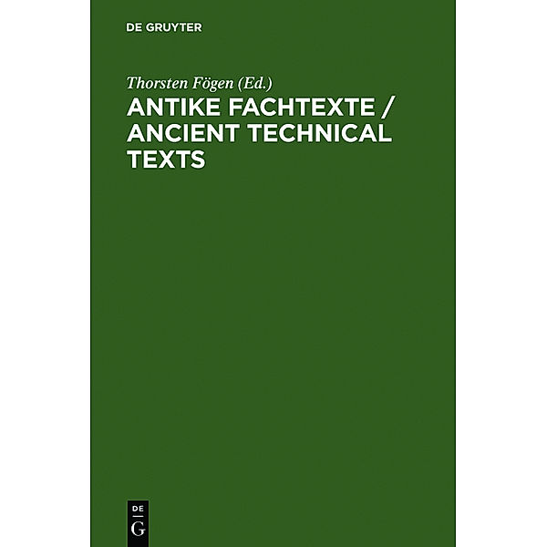 Antike Fachtexte. Ancient Technical Texts