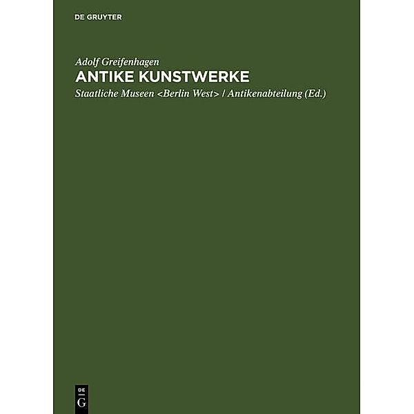 Antike Kunstwerke, Adolf Greifenhagen