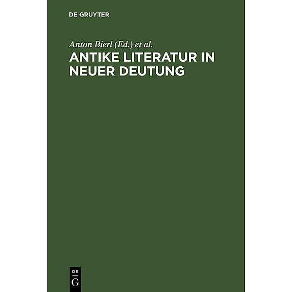 Antike Literatur in neuer Deutung