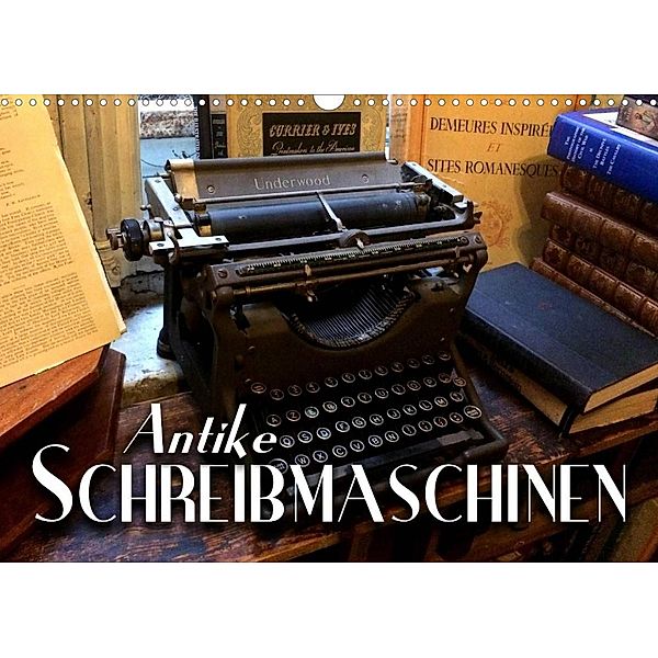Antike Schreibmaschinen (Wandkalender 2023 DIN A3 quer), Renate Bleicher