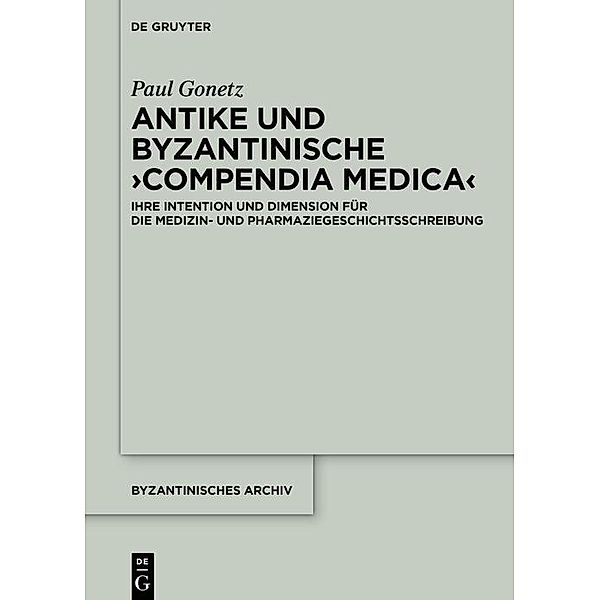 Antike und byzantinische >Compendia Medica, Paul Gonetz