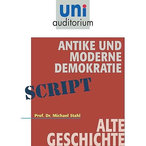 Antike und moderne Demokratie, Michael Stahl