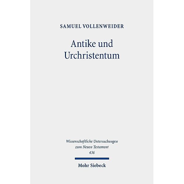 Antike und Urchristentum, Samuel Vollenweider