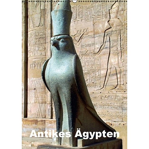 Antikes Ägypten (Wandkalender 2016 DIN A2 hoch), Rudolf Blank