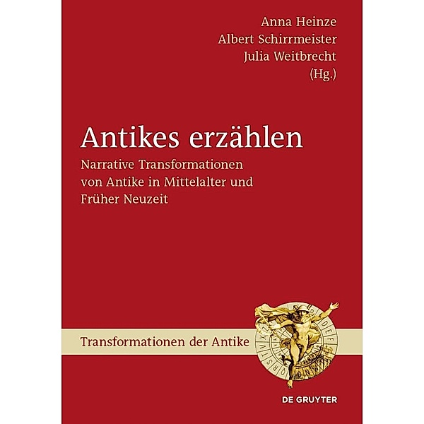 Antikes erzählen / Transformationen der Antike Bd.27