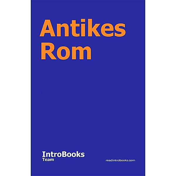 Antikes Rom, IntroBooks Team