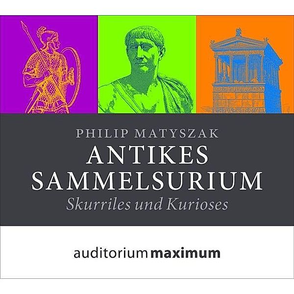 Antikes Sammelsurium, 1 Audio-CD, Philip Matyszak