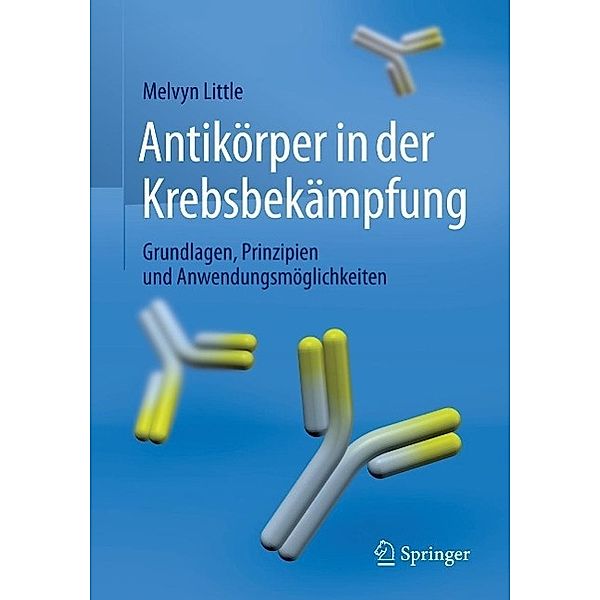 Antikörper in der Krebsbekämpfung, Melvyn Little