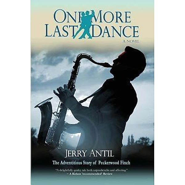 Antil, J: One More Last Dance, Jerome Mark Antil, Jerry Antil