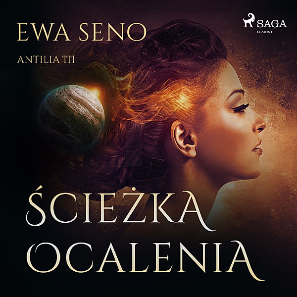 Antilia - 3 - Ścieżka ocalenia, Ewa Seno