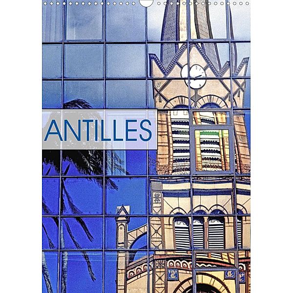 ANTILLES (Calendrier mural 2023 DIN A3 vertical), Patrice Thébault