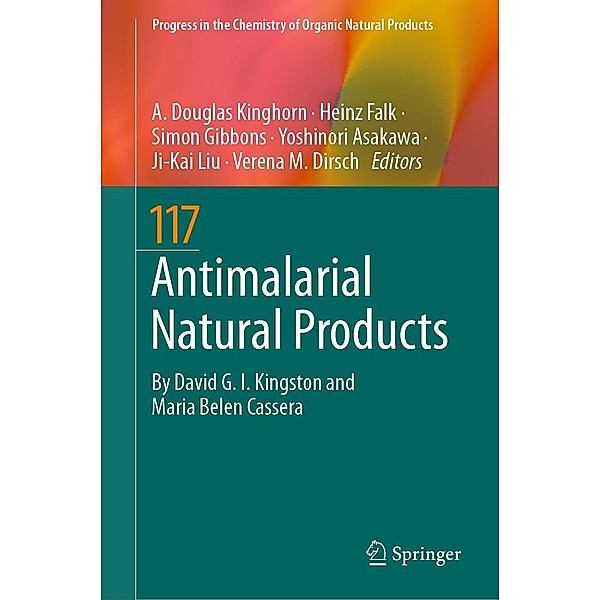 Antimalarial Natural Products / Progress in the Chemistry of Organic Natural Products Bd.117