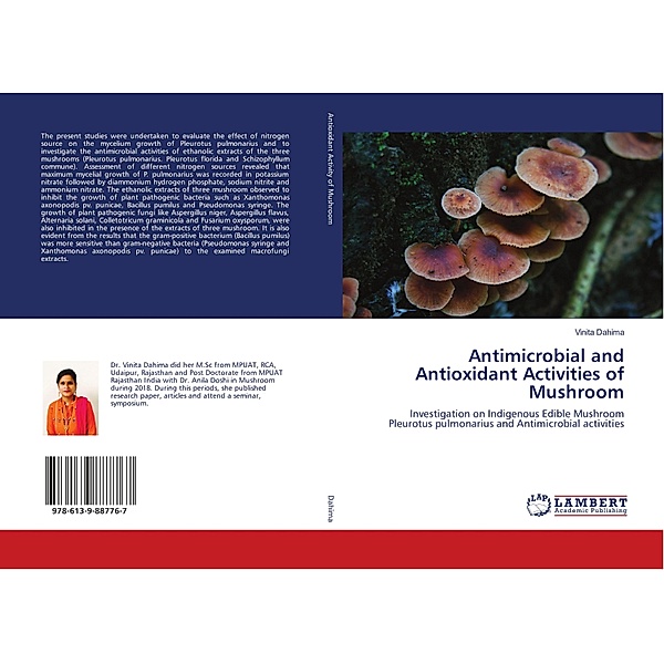 Antimicrobial and Antioxidant Activities of Mushroom, Vinita Dahima