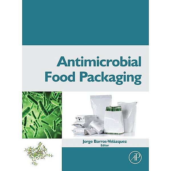 Antimicrobial Food Packaging, Jorge Barros-Velazquez