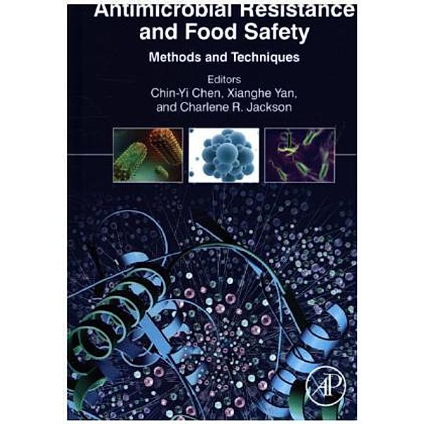 Antimicrobial Resistance and Food Safety, Chin-Yi Chen